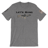 Let's Bang T-Shirt - F-Bomb Morale Gear