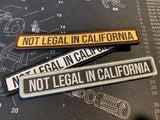 Not Legal In California - Woven Morale Patch