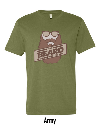 The Beard Is Strong Short Sleeve T-Shirt - F-Bomb Morale Gear