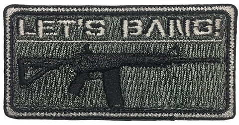 "Lets Bang" Embroidered Morale Patch - F-Bomb Morale Gear